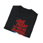 T-Shirt — “¿Qué Pasa? Lo Que No Se Atora.” Puerto Rico Flag Graphic Tee
