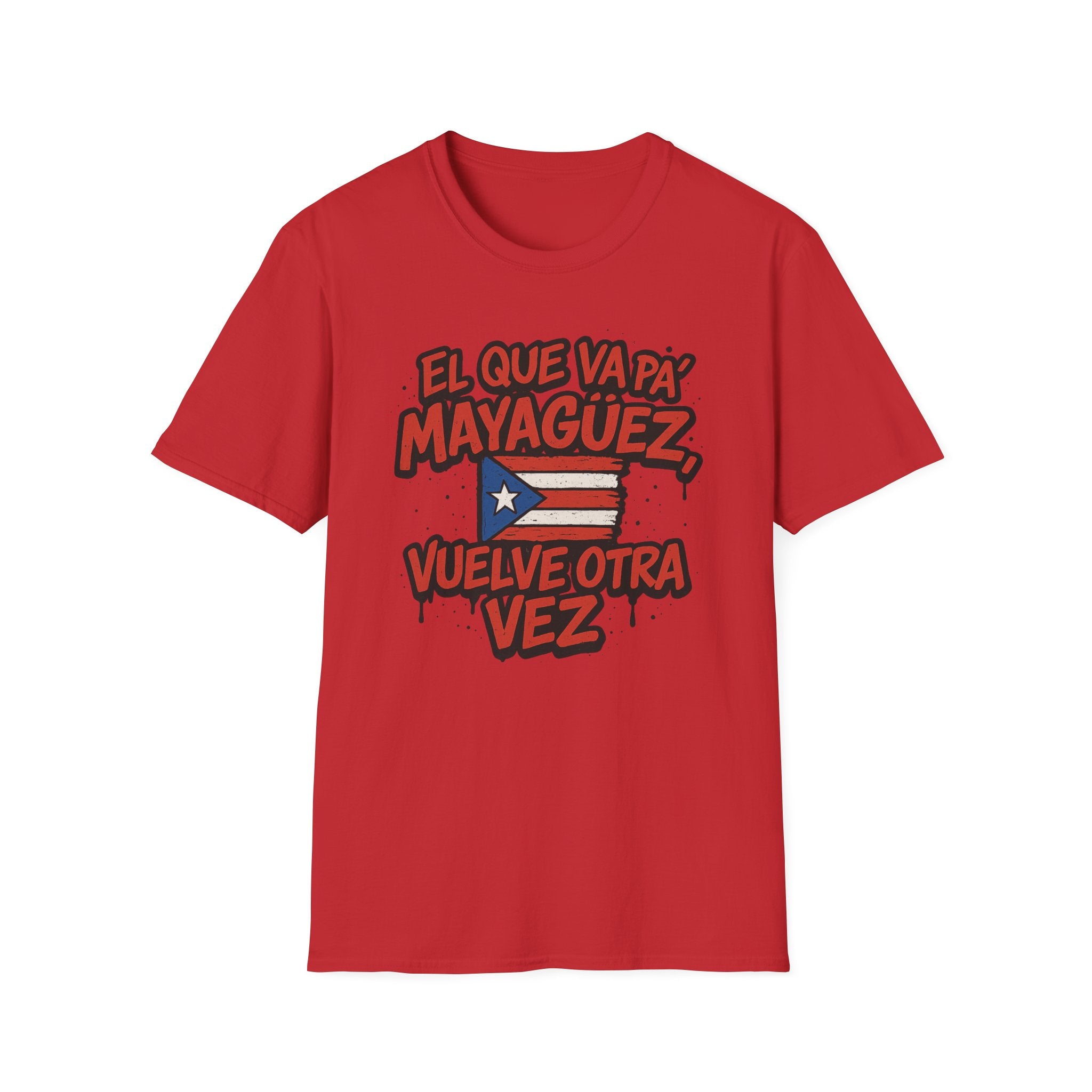 T‑Shirt — "El que va pa' Mayagüez vuelve otra vez" Puerto Rico Flag Tee