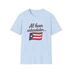Puerto Rican Flag T-Shirt “Al buen entendedor…” – Patriotic Puerto Rico Tee