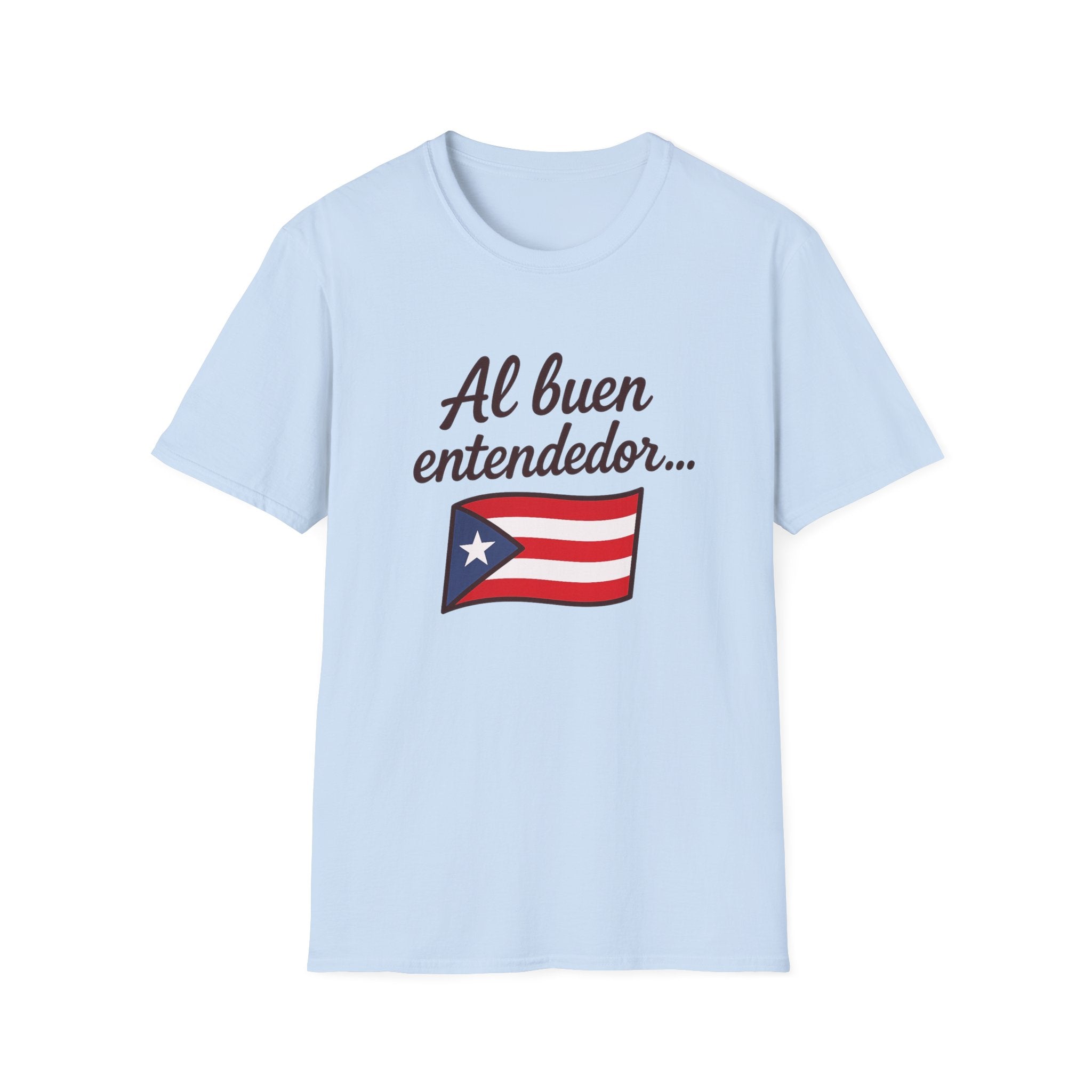 Puerto Rican Flag T-Shirt “Al buen entendedor…” – Patriotic Puerto Rico Tee