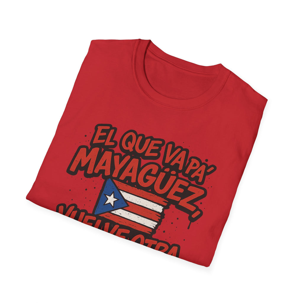 T‑Shirt — "El que va pa' Mayagüez vuelve otra vez" Puerto Rico Flag Tee