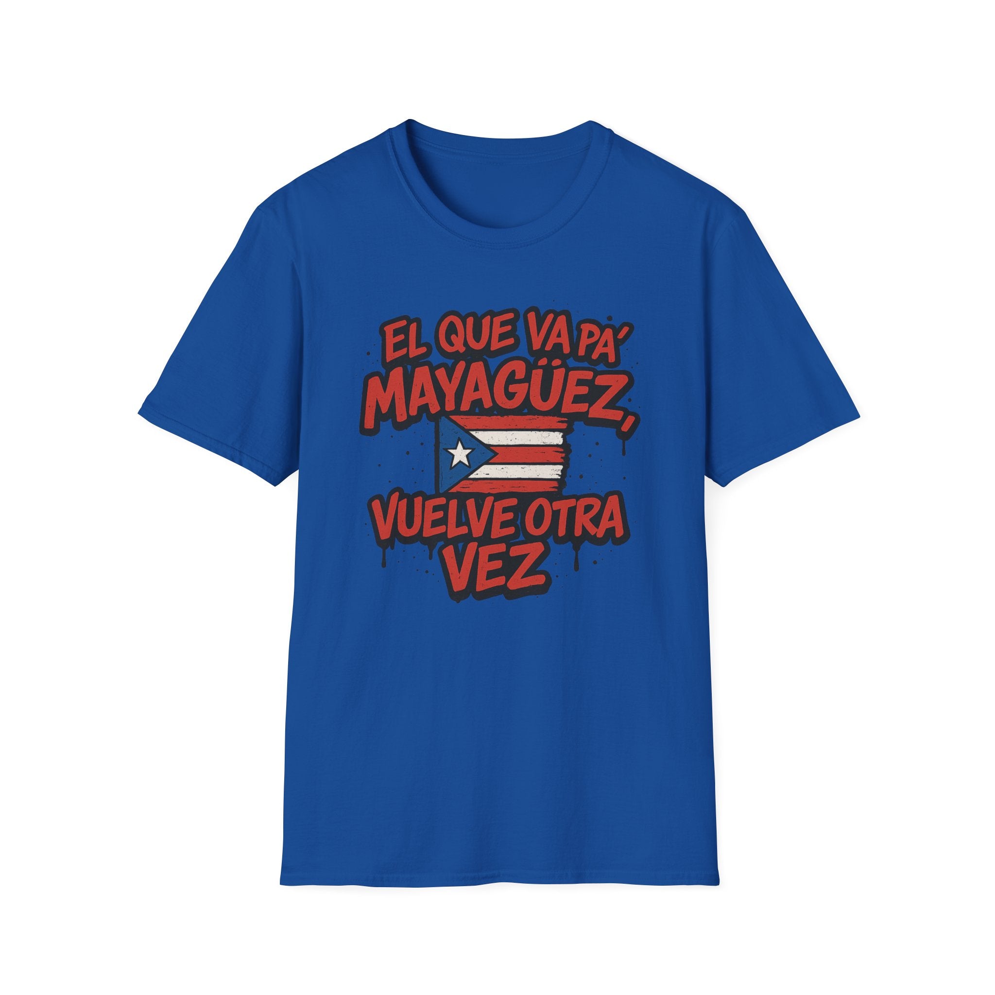 T‑Shirt — "El que va pa' Mayagüez vuelve otra vez" Puerto Rico Flag Tee