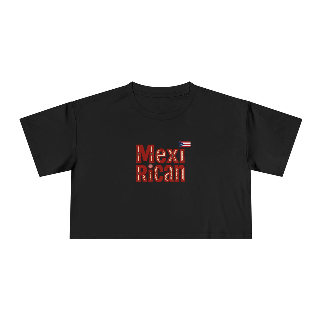 MexiRican Proud and Loud Women's Crop Tee