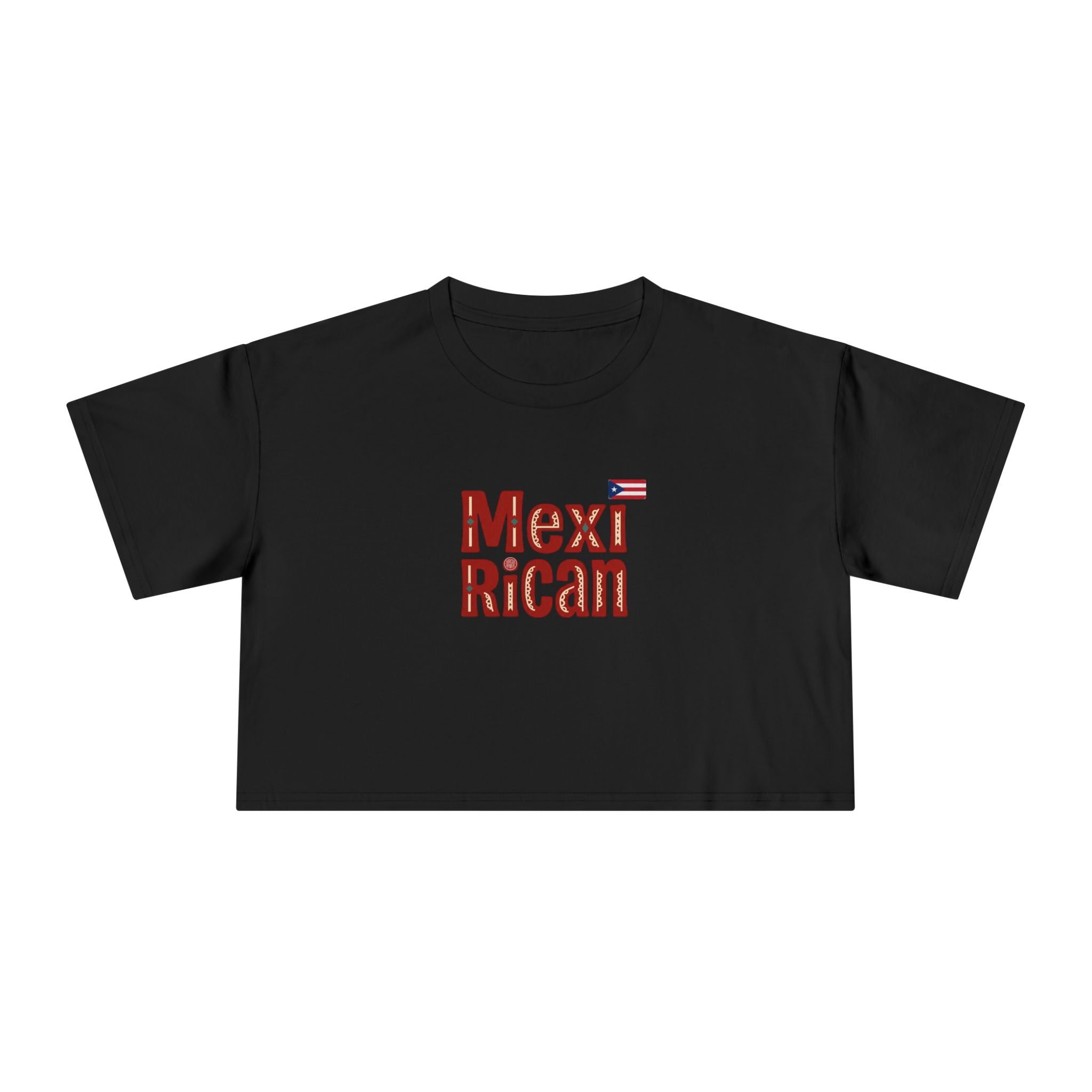 MexiRican Proud and Loud Women's Crop Tee