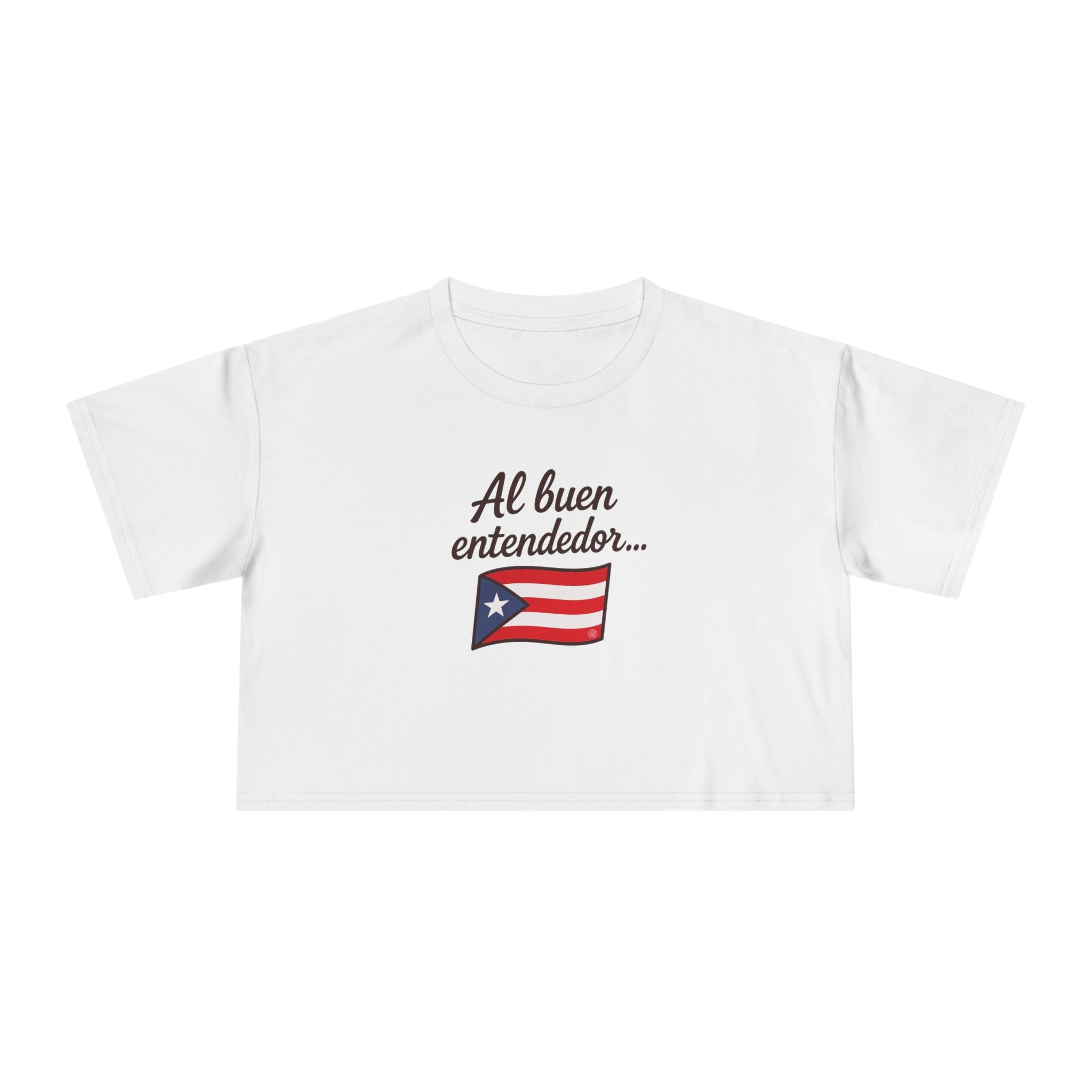 Crop Tee — "Al buen entendedor" with Puerto Rico Flag (Women’s)