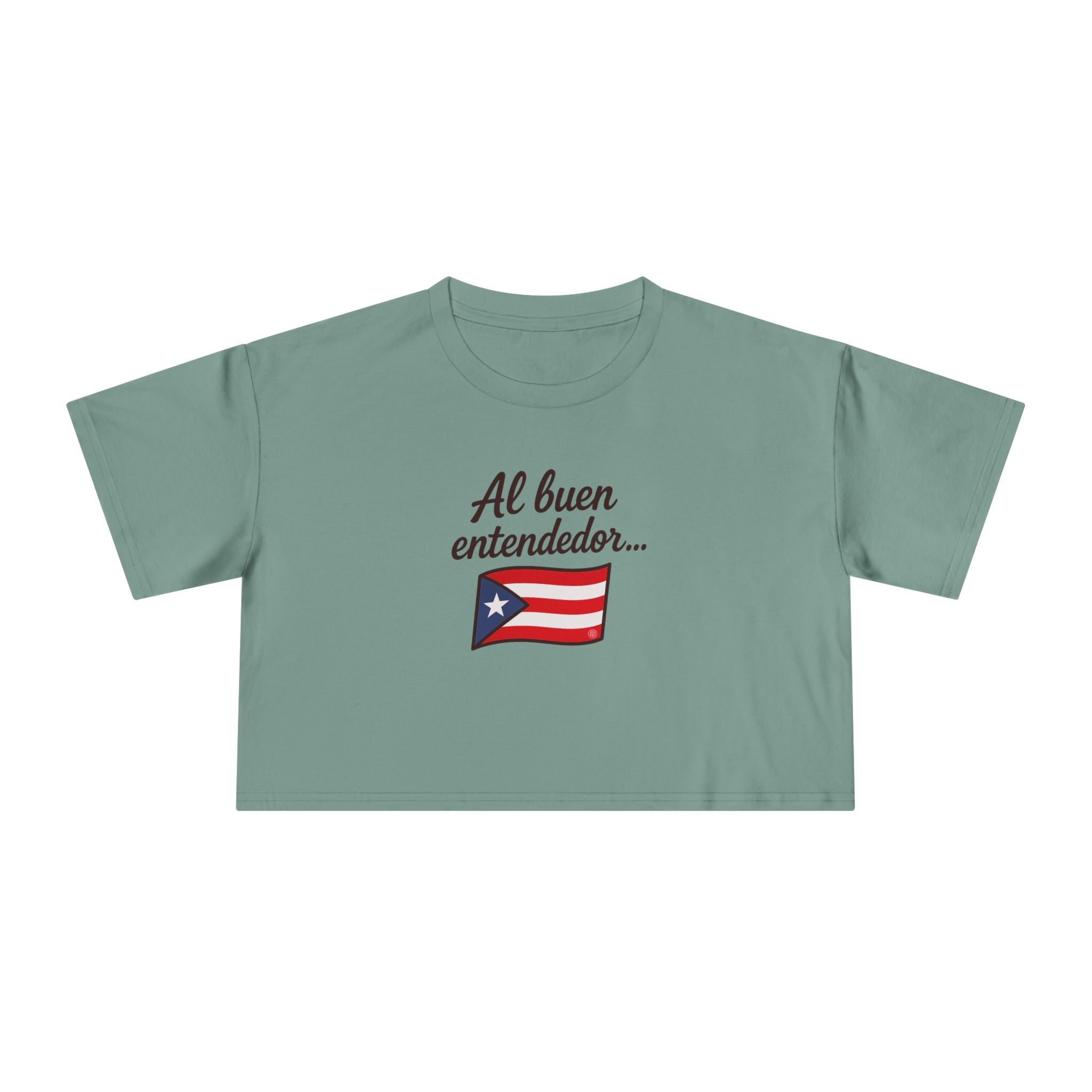 Crop Tee — "Al buen entendedor" with Puerto Rico Flag (Women’s)