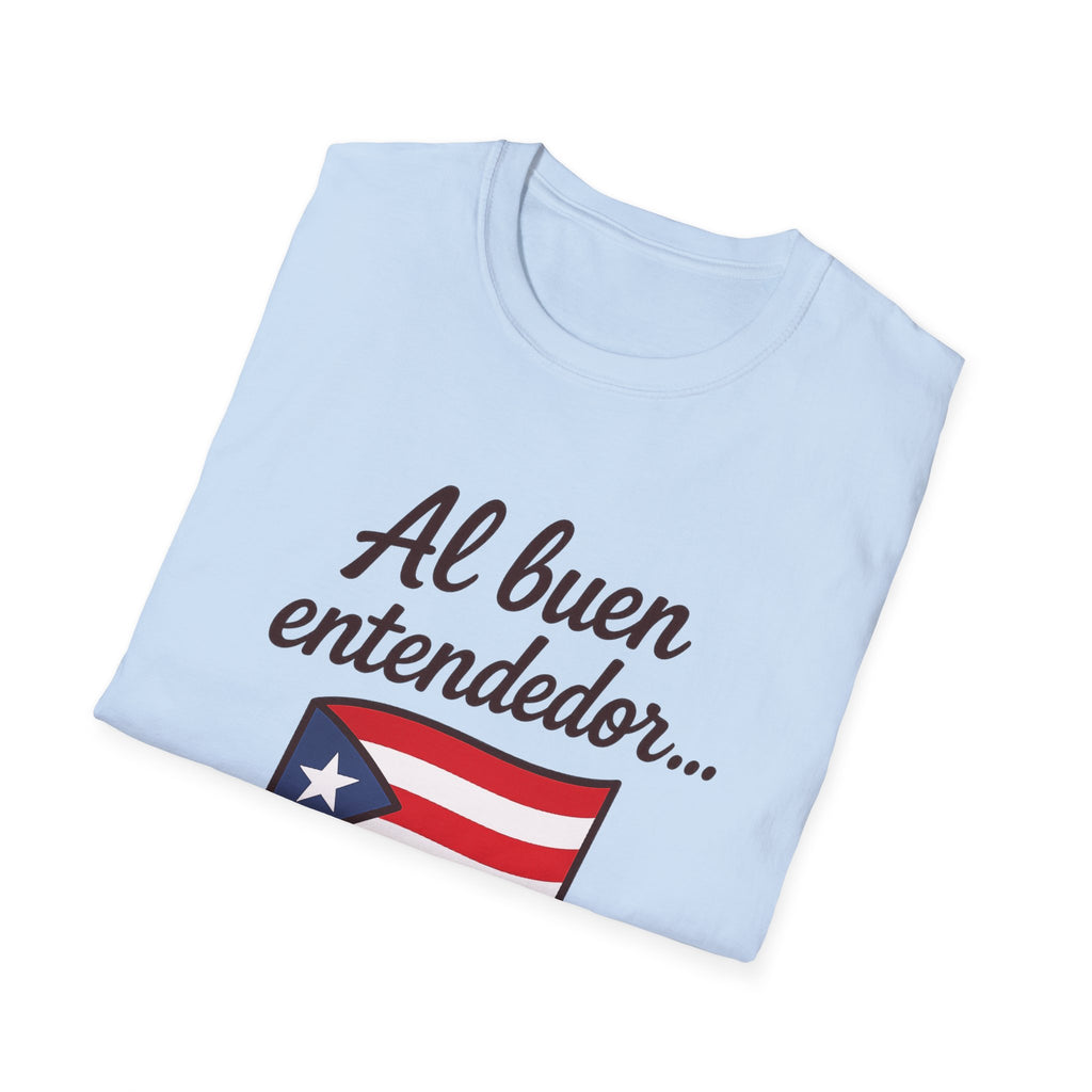 Puerto Rican Flag T-Shirt “Al buen entendedor…” – Patriotic Puerto Rico Tee