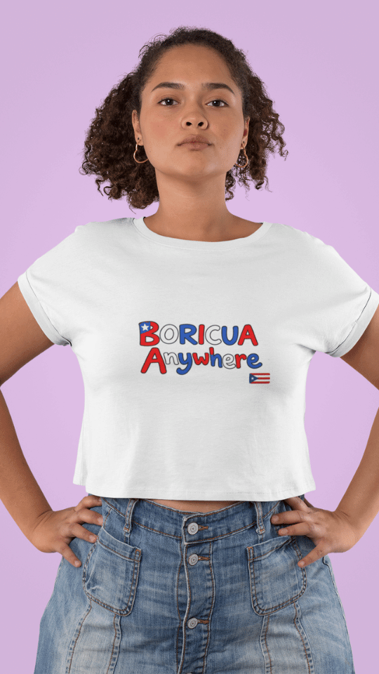 Crop Tee — 'Boricua Anywhere' Patriotic Puerto Rican Graphic Top